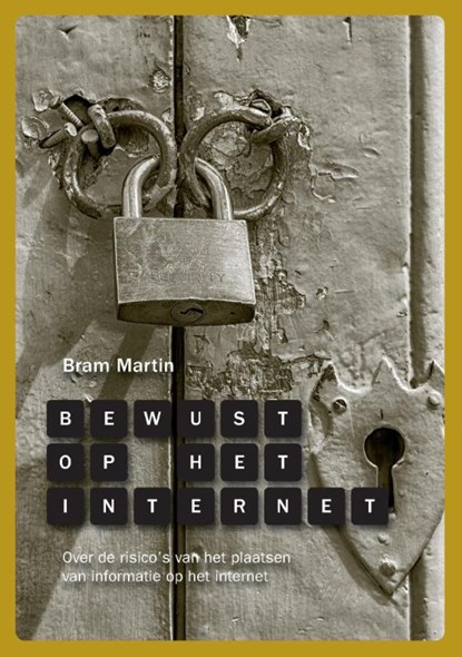 Bewust op het internet, Bram Martin - Paperback - 9789082644500