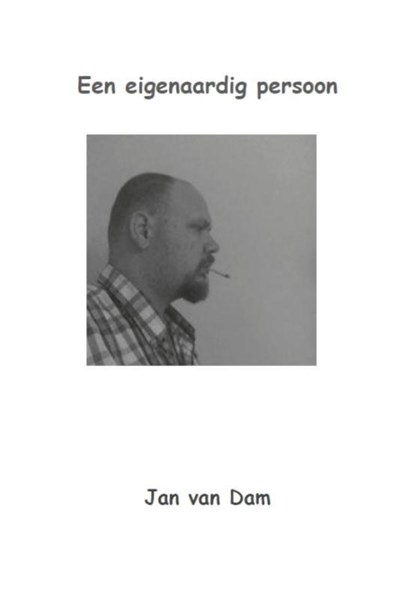 Eigenaardig persoon, Jan van Dam - Paperback - 9789082648928