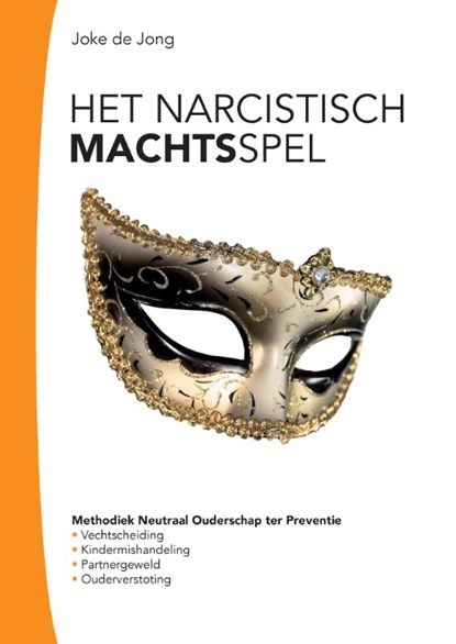 Het narcistische machtsspel, Joke de Jong - Paperback - 9789082656909