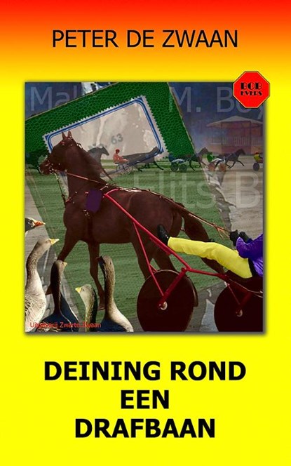 Deining rond een drafbaan, Peter de Zwaan - Paperback - 9789082661262