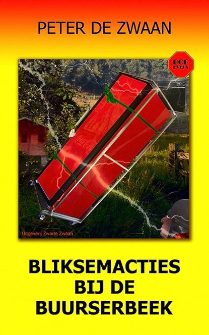 Bliksemacties bij de Buurserbeek, Peter de Zwaan - Paperback - 9789082661279