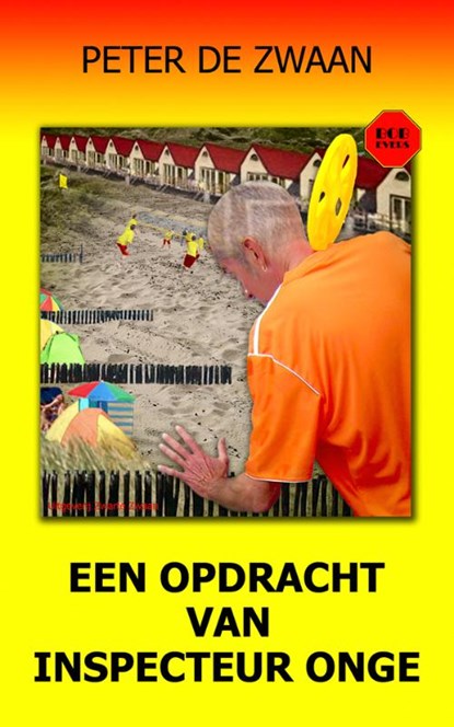 Een opdracht van inspecteur Onge, Peter de Zwaan - Paperback - 9789082661286