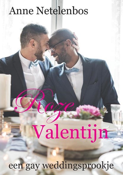 Roze Valentijnsdag, Anne Netelenbos - Paperback - 9789082664676