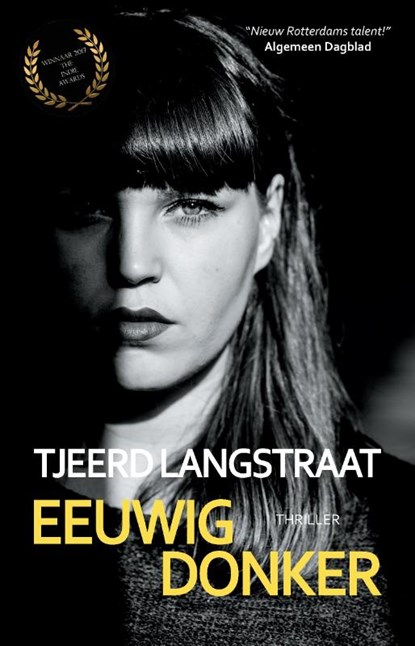 Eeuwig Donker, Tjeerd Langstraat - Paperback - 9789082667905