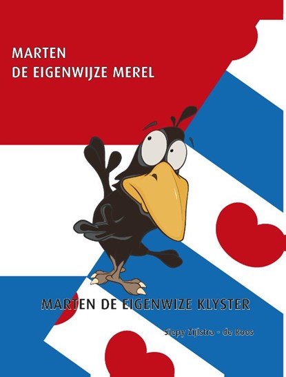 Marten de eigenwijze merel, Siepy Zijlstra- de Roos - Gebonden - 9789082672411
