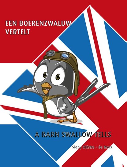 Een boerenzwaluw vertelt, Siepy Zijlstra- de Roos - Paperback - 9789082672442