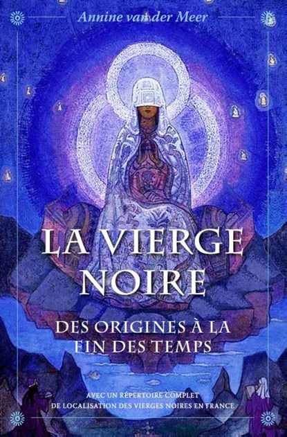La Vierge Noire, Annine E.G. van der Meer - Paperback - 9789082672923