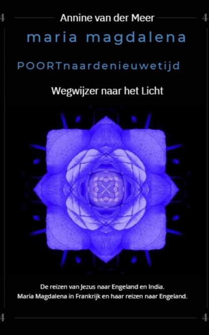 Maria Magdalena poort naar de Nieuwe Tijd, Annine van der Meer - Paperback - 9789082672985