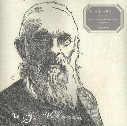 Uilke Jans Klaren (1852 – 1947) Icoon van de speeltuinbeweging, Maurits Klaren - Paperback - 9789082673043