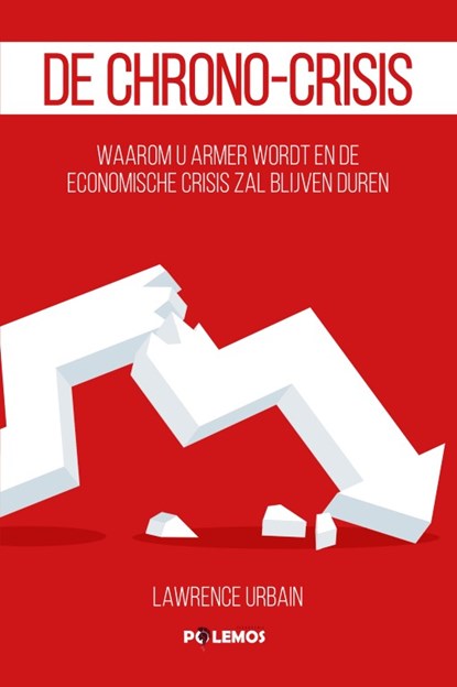 De chrono-crisis, Lawrence Urbain - Paperback - 9789082677911