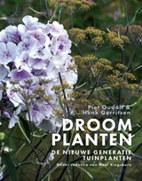Droomplanten, Piet Oudolf ; Henk Gerritsen -  - 9789082683646