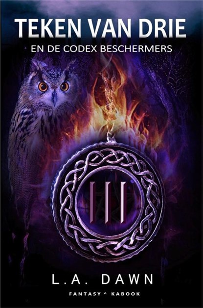 Teken van Drie 2, L.A. Dawn - Paperback - 9789082686159