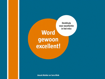 Word gewoon excellent, Anouk Mulder ; Sara Blink - Paperback - 9789082686531