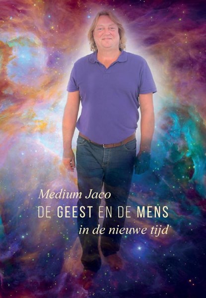 De geest en de mens in de nieuwe tijd, Jaco Elken - Paperback - 9789082700107