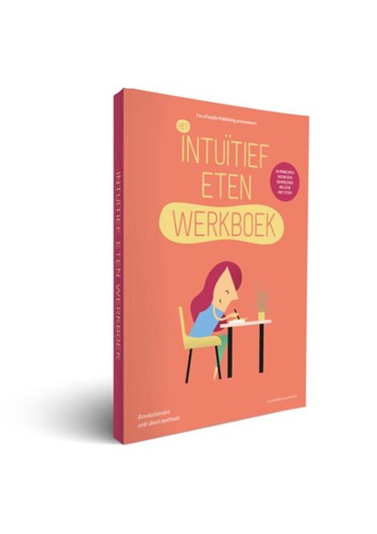 Intuïtief eten, Evelyn Tribole ; Elyse Resch - Paperback - 9789082700275