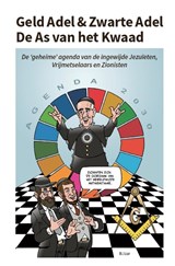 Geld Adel & Zwarte Adel - De As van het Kwaad - B. Izar - 9789082700473
