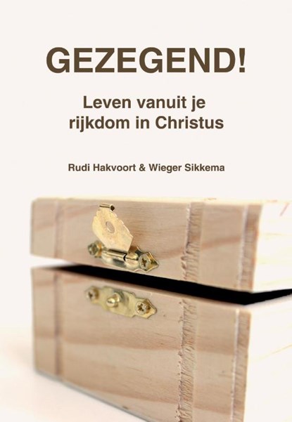 Gezegend!, R.A. Hakvoort ; W. Sikkema - Paperback - 9789082711509