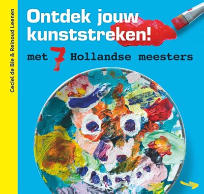 Ontdek jouw kunststreken, Ceciel de Bie ; Reinoud Leenen - Paperback - 9789082714203