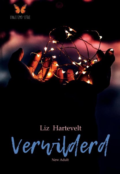 Verwilderd, Liz Hartevelt - Paperback - 9789082720723