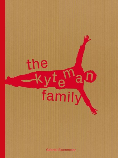 The Kyteman Family, Gabriel Eisenmeier - Gebonden - 9789082721201