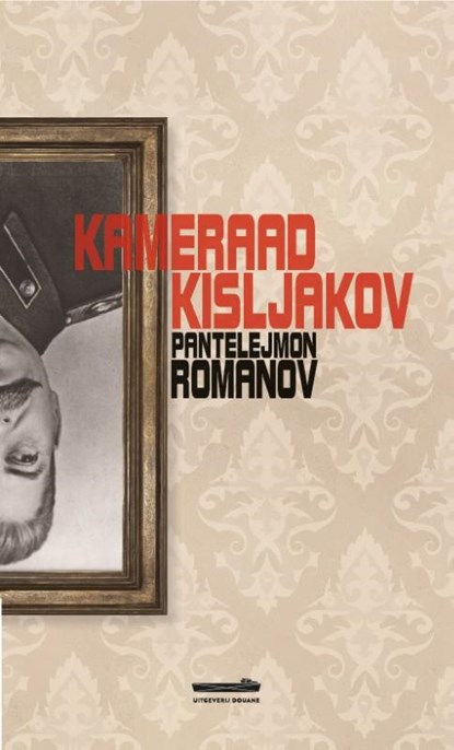 Kameraad Kisljakov, Pantelejmon Romanov - Paperback - 9789082723113