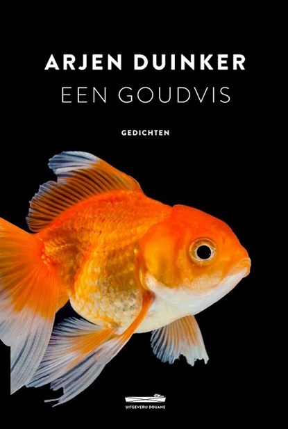 Een goudvis, Arjen Duinker - Paperback - 9789082723182