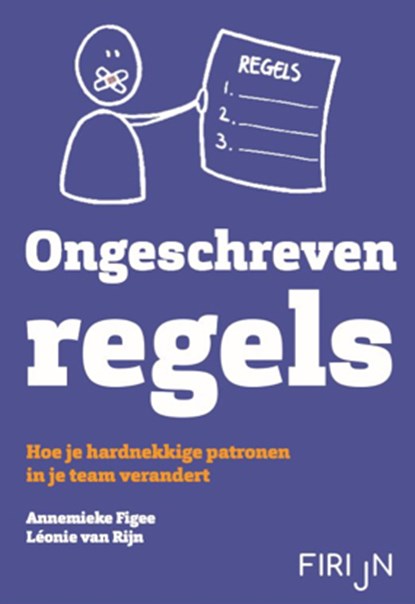 Ongeschreven regels, Annemieke Figee ; Leonie van Rijn - Paperback - 9789082727708
