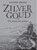 Zilver Goud, Anton Boon - Paperback - 9789082731606