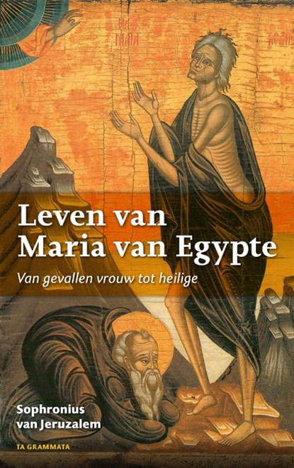 Maria van Egypte, Sophronius van Jeruzalem ; Guerric Aerden ocso (inleiding) - Paperback - 9789082735697