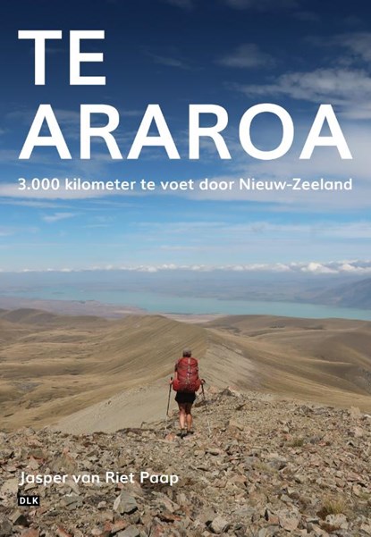 Te Araroa, Jasper van Riet Paap - Paperback - 9789082738360