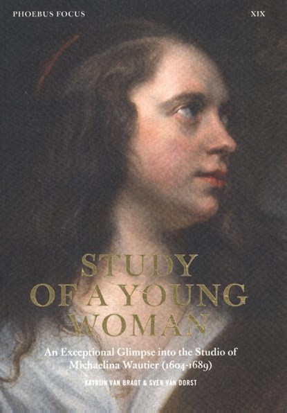 Study of a Young Woman, Katrijn Van Bragt ; Sven Van Dorst - Paperback - 9789082746778