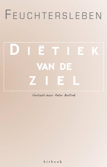 Diëtiek van de ziel, Freiherr Ernst von Feuchtersleben - Paperback - 9789082757781