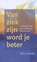 Van ziek zijn word je beter, niet bekend - Paperback - 9789082758214