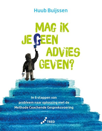 Mag ik je geen advies geven?, Huub Buijssen - Paperback - 9789082758405