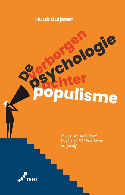 De verborgen psychologie achter populisme, Huub Buijssen - Ebook - 9789082758498