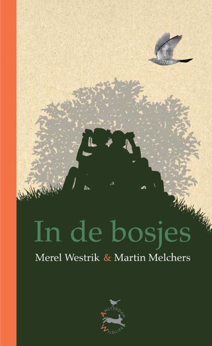 In de Bosjes, Merel Westrik ; Martin Melchers - Gebonden - 9789082764970