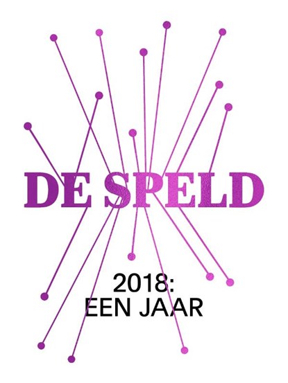 2018: Een Jaar, Peter Buurman ; Jop Eikelboom - Paperback - 9789082772111