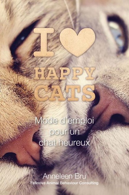 I love Happy Cats, Anneleen Bru - Gebonden - 9789082772210
