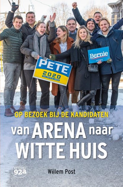 Van Arena naar Witte Huis, Willem Post - Paperback - 9789082783032