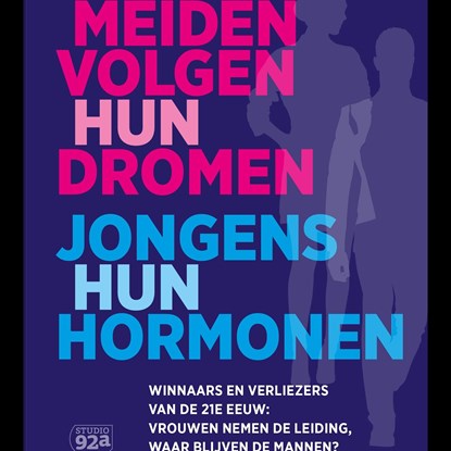 Meiden volgen hun dromen - Jongens hun hormonen, Charles Groenhuijsen - Luisterboek MP3 - 9789082783070
