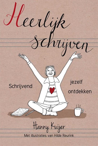 Heerlijk schrijven, Hanny Kuijer - Paperback - 9789082787603