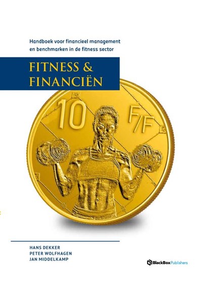 Fitness & Financiën, Hans Dekker ; Peter Wolfhagen - Gebonden - 9789082787962