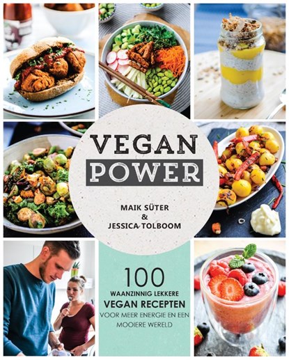 Vegan Power, Maik Süter ; Jessica Süter - Paperback - 9789082791631