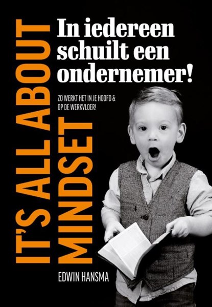 In iedereen schuilt een ondernemer!, Edwin Hansma - Gebonden - 9789082792515