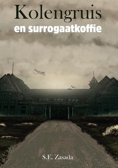 Kolengruis en surrogaatkoffie, Siegmund Zasada - Paperback - 9789082801217