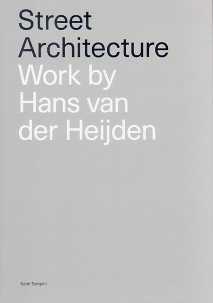 Street Architecture, Hans van der Heijden - Paperback - 9789082808209