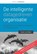 De intelligente, datagedreven organisatie, Daan van Beek - Gebonden - 9789082809138