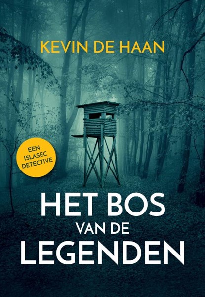Het Bos van de Legenden, Kevin de Haan - Paperback - 9789082812206