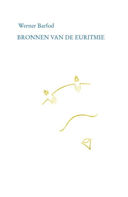 Bronnen van de euritmie, Werner Barfod - Gebonden - 9789082820409