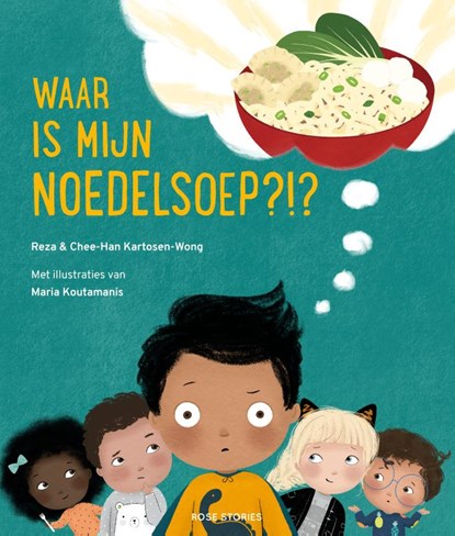 Waar is mijn noedelsoep?!?, Chee-Han ; Reza Kartosen-Wong - Gebonden - 9789082834390